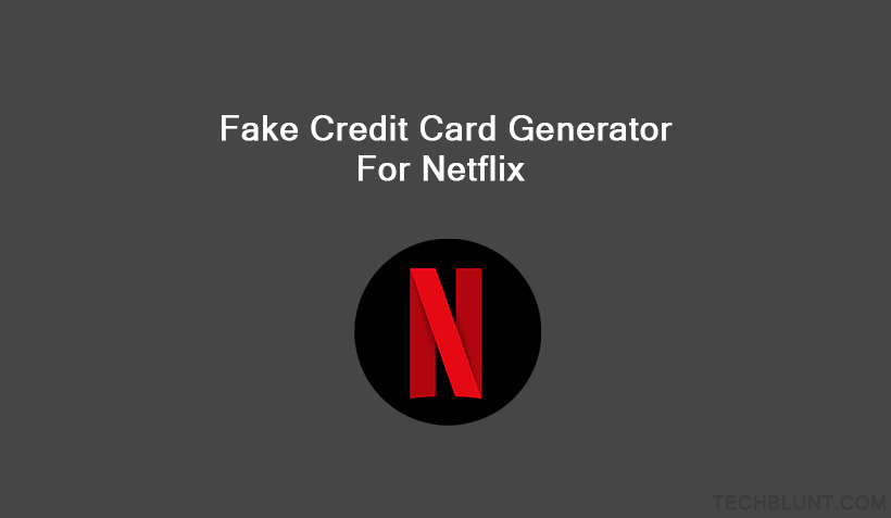 Fake Credit Card Generator For Netflix