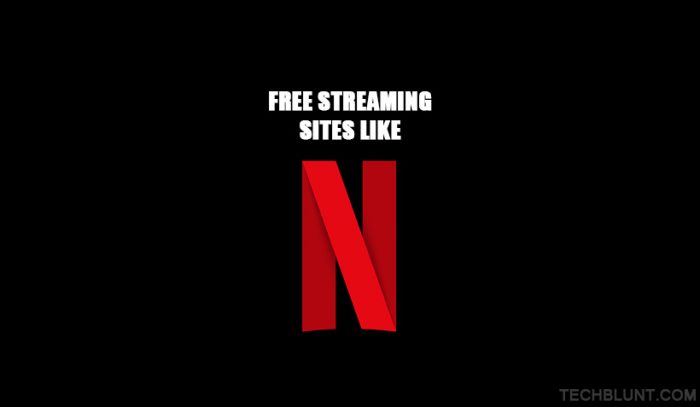 Free Streaming Sites Like Netflix