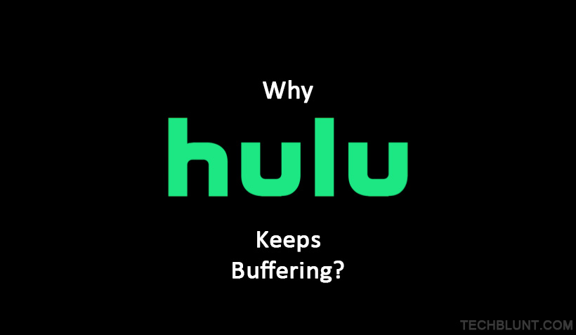 Why Hulu Keeps Buffering